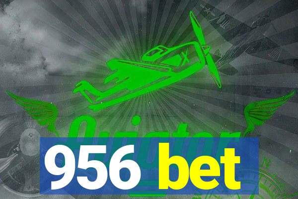 956 bet